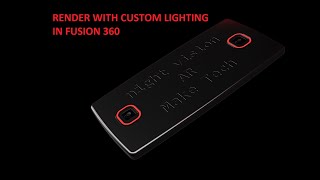 Fusion 360 Render Tutorial - Emissivity and Custom Lighting