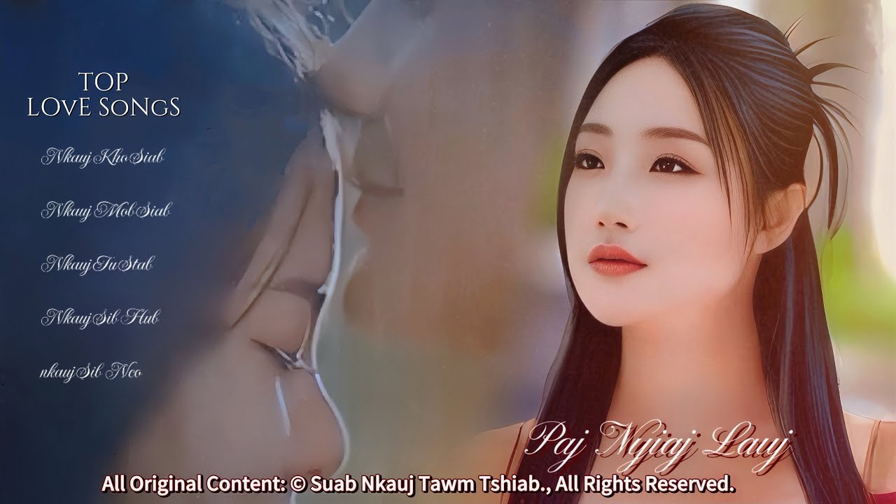 TOP BEST HMONG LOVE SONGS by Paj Nyiag Lauj (Official Audio Album) Nkauj Kho Siab Koom 2025.
