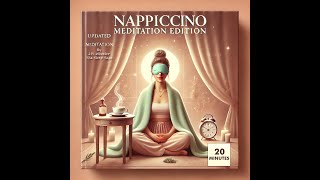 Nappiccino Meditation Edition by The Sleep Sage - J.R. Wheeler