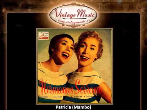 Hermanas Serrano Patricia Mambo Vintagemusic Es Youtube