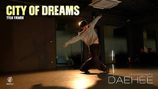 City Of Dreams - Tyla Yaweh (ft. Chris Brown) / DAEHEE Choreography / Urban Play Dance Academy