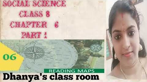 SOCIAL SCIENCE | CLASS 8| CHAPTER 6 | READING MAPS | PART 1 | ENGLISH/ MALAYALAM