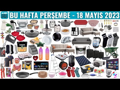 A101 BU PERŞEMBE | 18 MAYIS 2023 KATALOĞU | A101 AKTÜEL | BU HAFTA A101’DE NELER VAR?