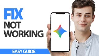 How To Fix Gemini AI App Not Working | Final Solution