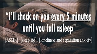 Loved One/Family Member Audio Roleplay [ASMR] [sleep aid] [loneliness and separation anxiety]