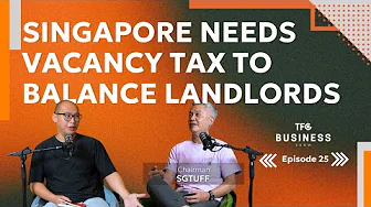 Smart Tenancy Practices, REITs vs SMEs staying alive in Singapore [TBS 25 ft Terence Yow, SGTUFF]