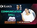 COMMUNICATION SKILL | Kairos Institute | #communicationskills