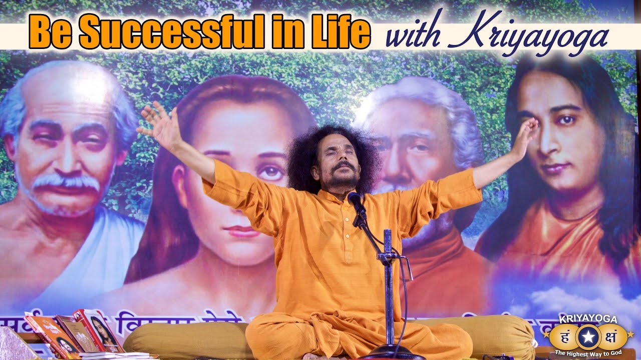 Be Successful in Life with Kriyayoga