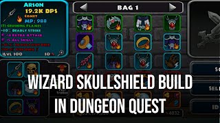 Wizard Skullshield Build With Billion Damage At Floor 1000 Lv Dungeon Quest