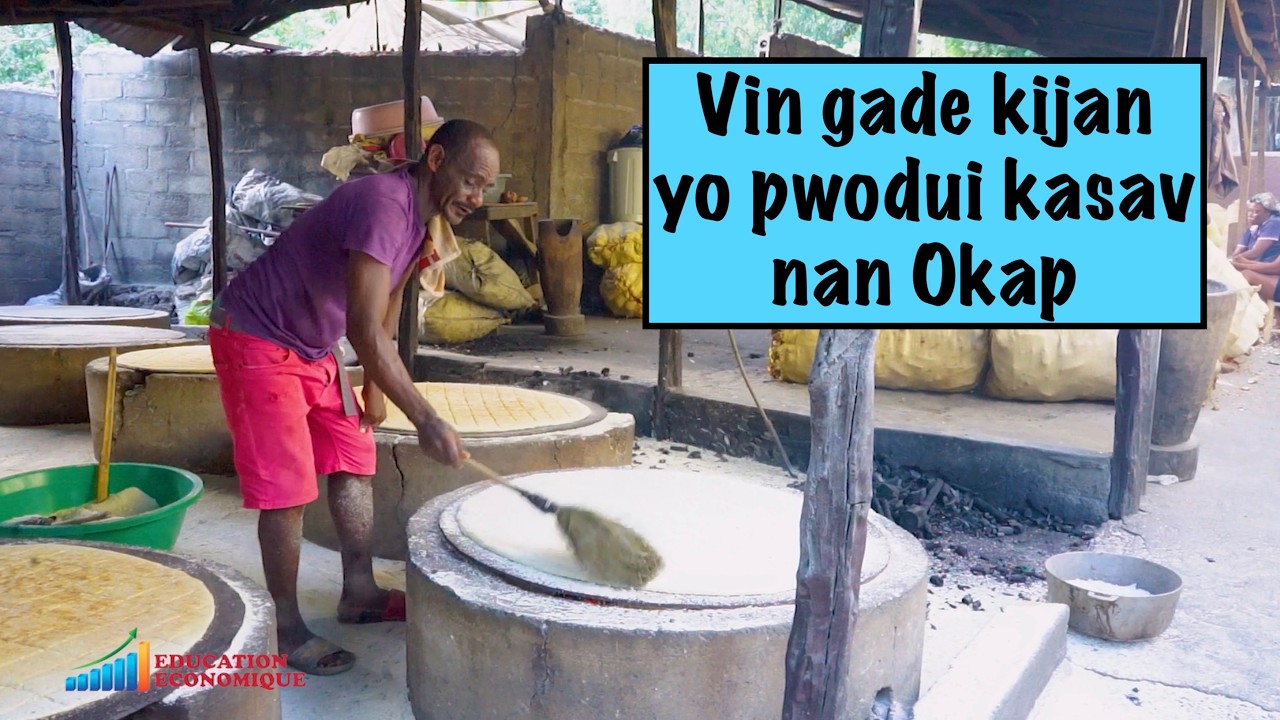 Vin gade kijan yo pwodui kasav nan Okap Ayiti