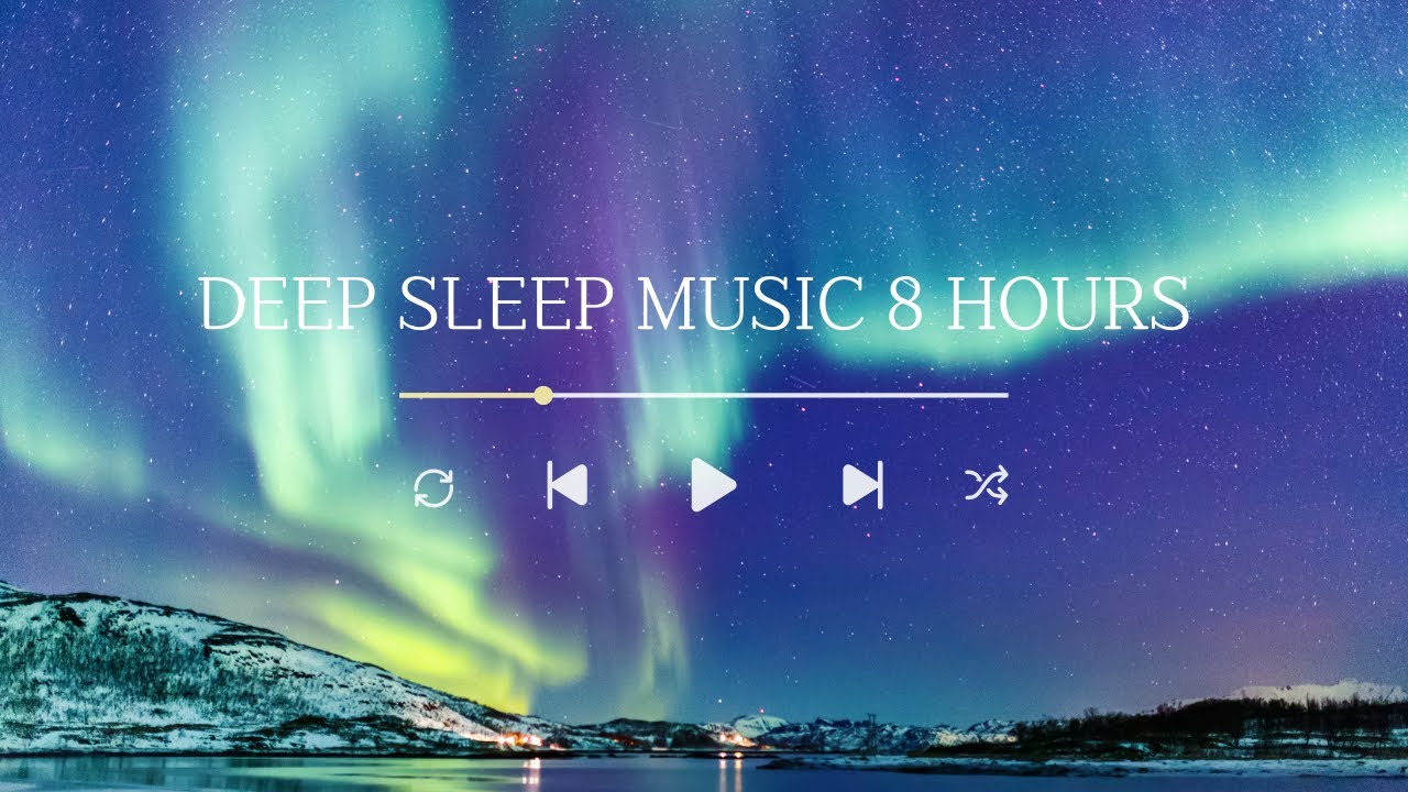 Sleep Under the Northern Lights 🌙 Deep Calm | 8 Hours - YouTube
