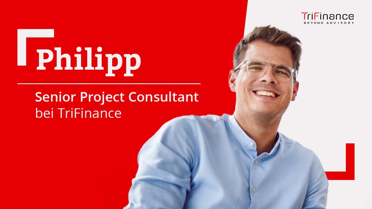 TriFinance Stories: Philipp | Senior Project Consultant im Controlling ...