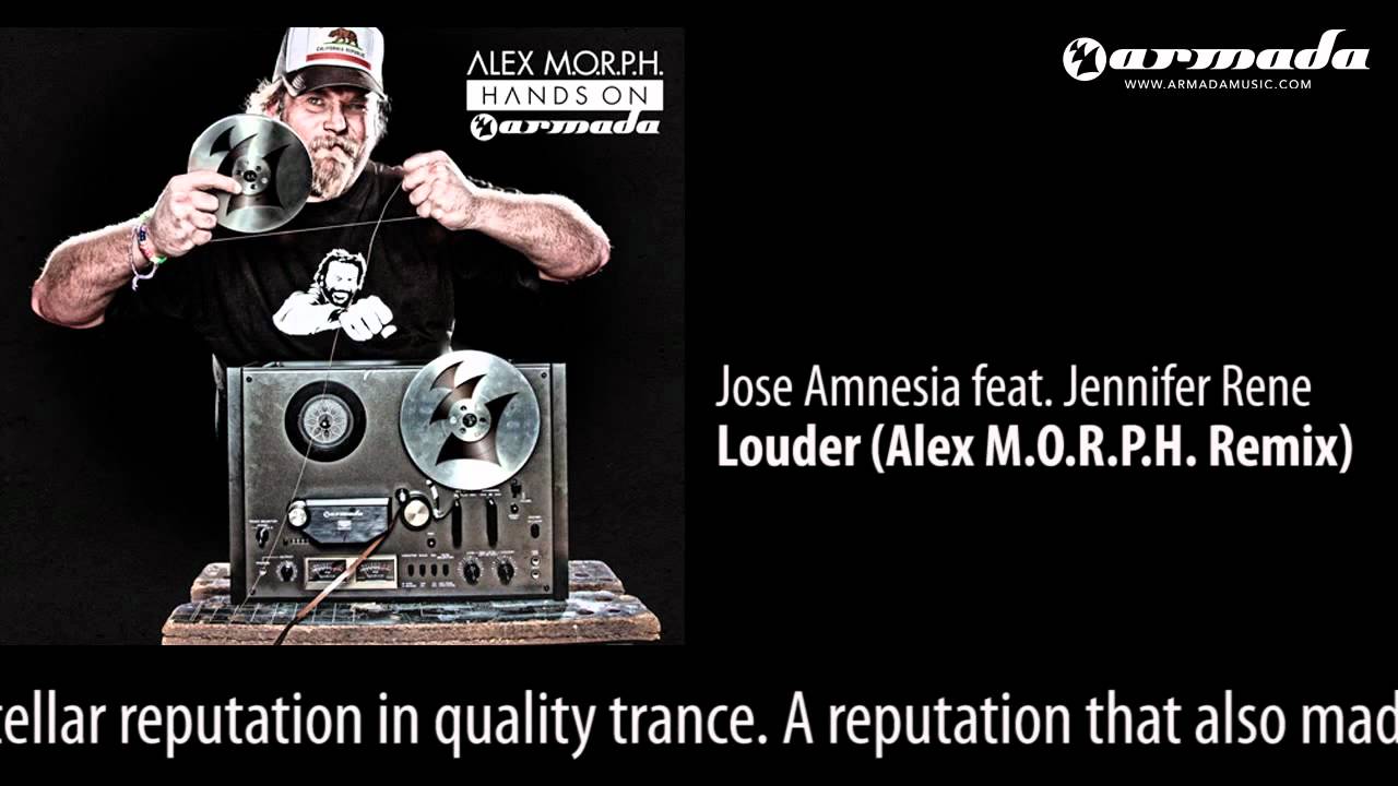 CD1-03 Jose Amnesia feat. Jennifer Rene - Louder (Alex M.O.R.P.H. Remix ...