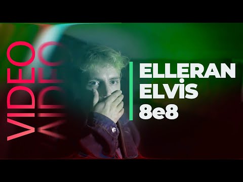 8e8,  2022 New  Elleran Elvis - 8e8 (VIDEO)