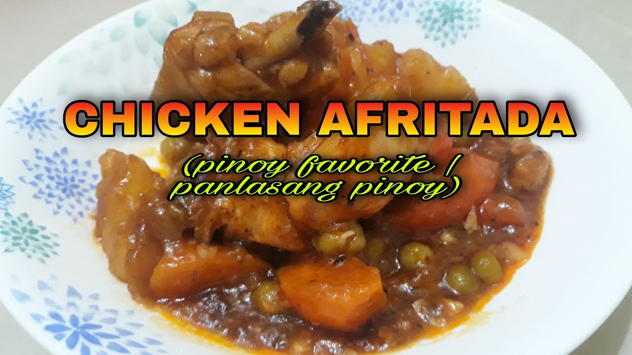 CHICKEN AFRITADA (pinoy favorite panlasang pinoy) YouTube