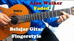 Alan Walker Faded Fingerstyle ( Intro ) - Belajar Gitar Fingerstyle Untuk Pemula  - Durasi: 6:13. 