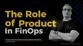 Product’s Role in FinOps: Connecting Cloud Spend to Customer Value [1min]