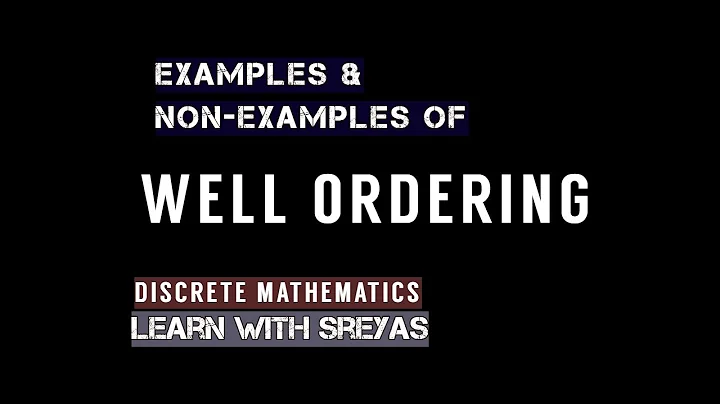Well Ordered Set : Explained with Examples | Well Ordering Relation