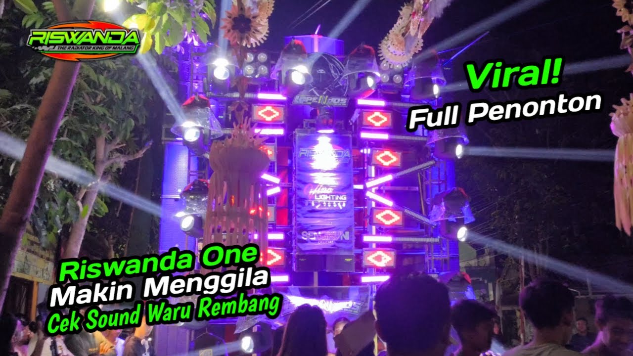 Viral ❗Riswanda One Makin Ganas 🔥Cek Sound Waru Rembang Full Penonton