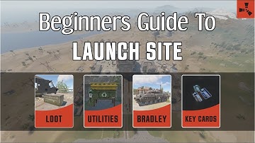 Rust: Beginners Guide - Launch Site Monument (2021)