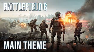 BATTLEFIELD 6 - Main Theme