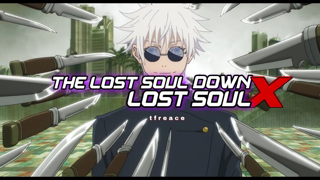 The Lost Soul Down X Lost Soul [ audio edit ] -tfreace