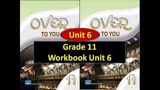 حل أسئلة Workbook الوحدة 6 للصف الحادي عشر | Grade 11 Unit 6 Workbook