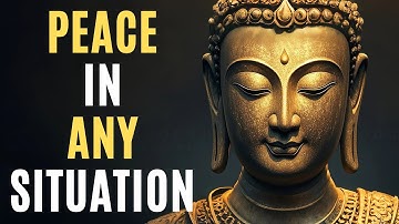 Find Peace In Any Situation: 10 Buddhist Teachings for Inner Stability | Zen Buddhism