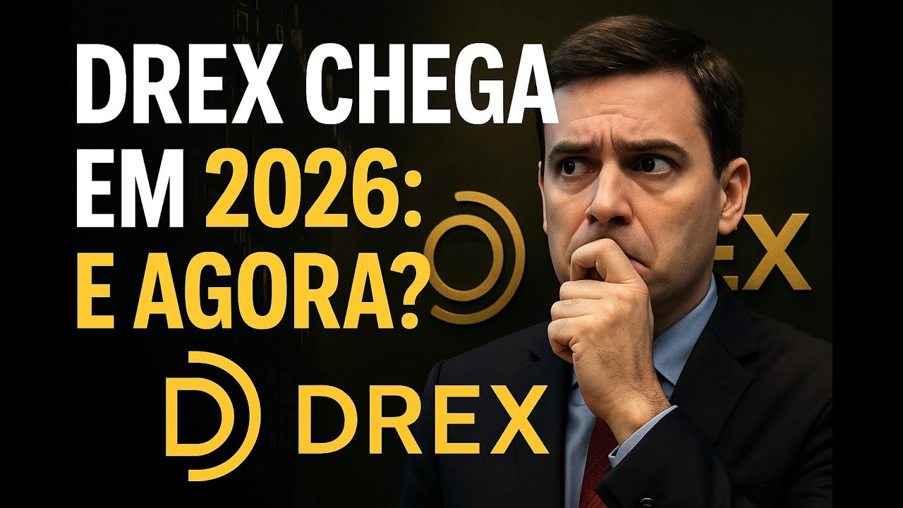 🚨 DREX VEM AÍ: O QUE MUDA NO SEU DINHEIRO EM 2026? O que será de nos?