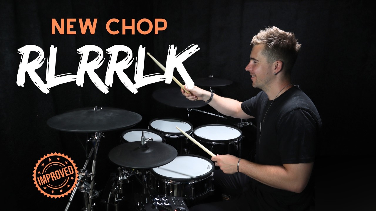 New Chop - RLRRLK (6 Exercises to Develop your ideas)