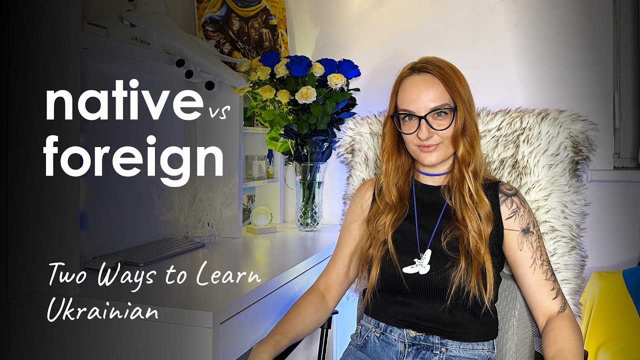 Difference between learning Ukrainian as a native and a foreigner