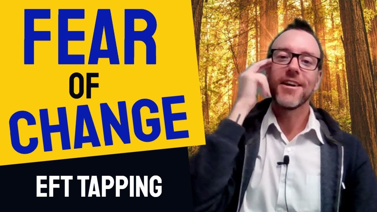 The Fear of Change EFT Tapping Video 👉Move Forward with Confidence and Clarity