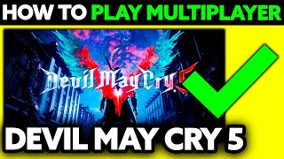 How To Play Devil May Cry 5 Multiplayer? (2025)