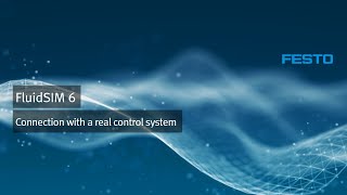 FluidSIM 6 - Connection with a real control system (PLC)