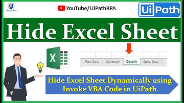 Hide Excel Sheet UiPath | Hide Sheet Dynamically using Invoke VBA Code Activity in UiPath