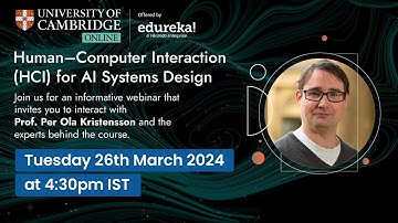 Webinar on Human-Computer Interaction (HCI) for AI Systems Design | University of Cambridge Online