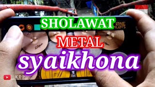 Syaikhona sholawat VIRAL!!(cover real drum)