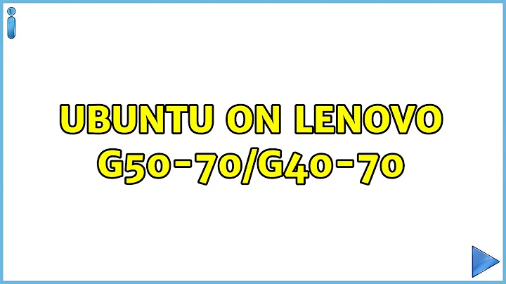 Ubuntu: Ubuntu on Lenovo G50-70/G40-70