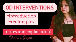 OD INTERVENTIONS : notes and explanation