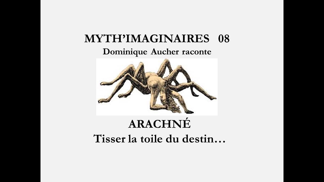Page De Garde Araigne Arachné, la Femme Araignée - Myth'Imaginaires 08 - YouTube