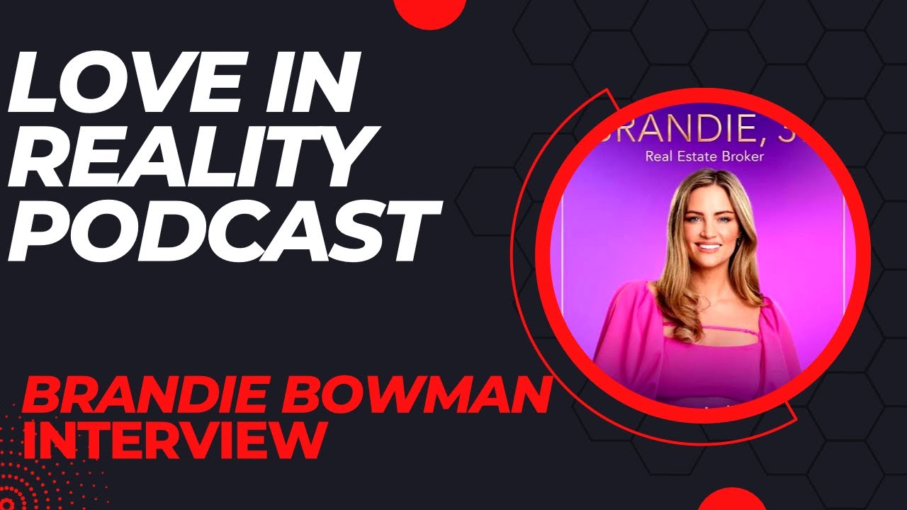 Love Is Blind Season 4 Brandie Bowman Interview Netflix Reality TV