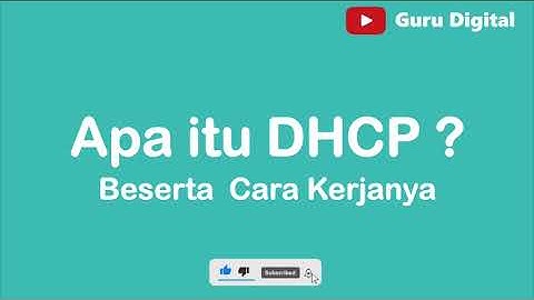 Apa itu DHCP ?