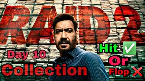 Raid 2 Day 10 collection & world wide collection | Ajay D | Ritesh D | Vaani Kapoor | Sanchay cinema