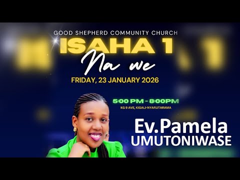 LIVE Streaming ISAHA 1 NA WE UMUGOROBA WO GUHEMBUKA 