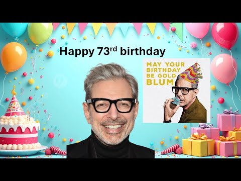 Happy 73rd Birthday To Jeff Goldblum (Requested)