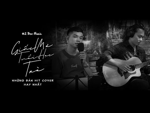[BOX MUSIC - TẬP 2] GIẤC MƠ TUỔI HỌC TRÒ | MAI ANH TÀI OFFICIAL - youtube