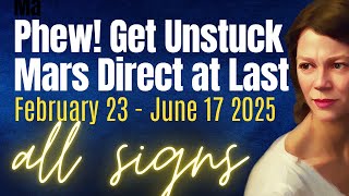 47 Year Rare Mars Direct - February 23 2025 ⭐ All Signs Forecast