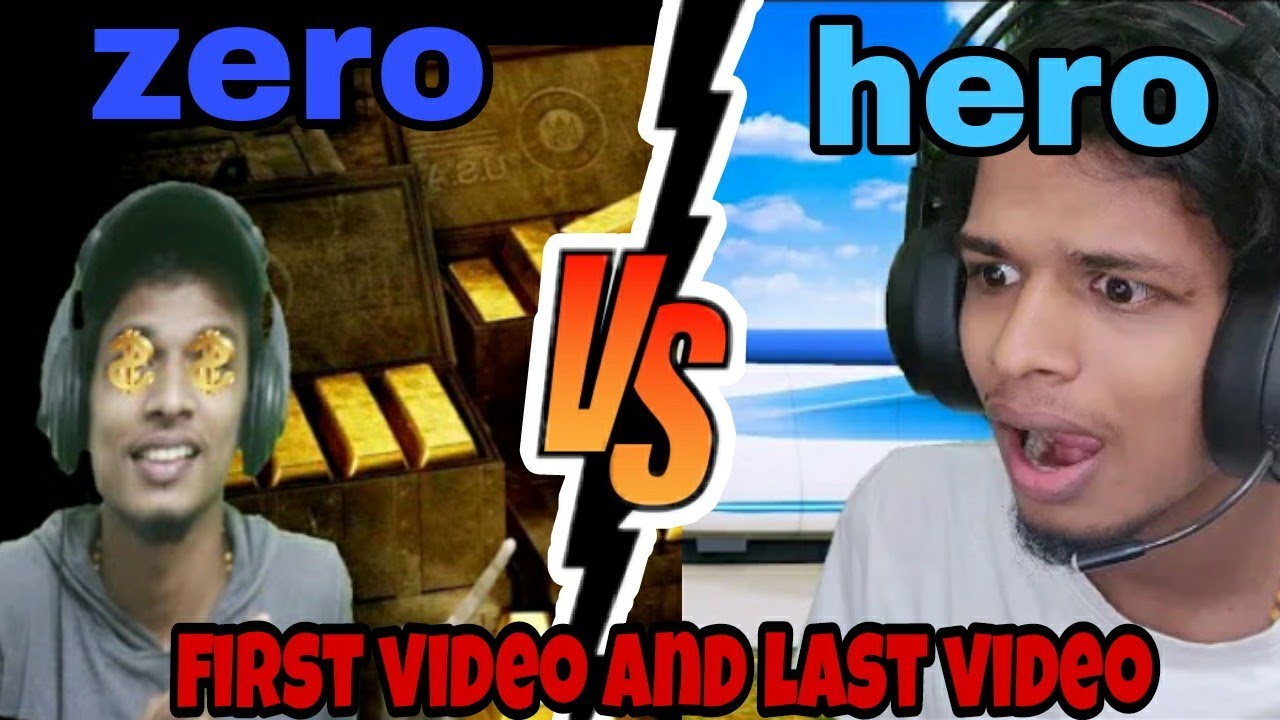 zero to hero (perfect gaming dude to perfect gaming Machan ) first