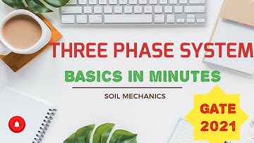 How to crack GATE/Three phase system/SoilMechanics/GeotechEngg/GATE 2021/ISROcivil/SSC/Basics