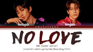SUPER JUNIOR - D&E 슈퍼 주니어 - D&E 'NO LOVE' (사랑이 없다) [Color coded lyrics|Han|Rom|Eng]